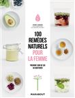 100 remèdes naturels pour la femme
