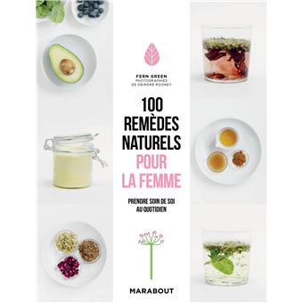 100 remèdes naturels pour la femme