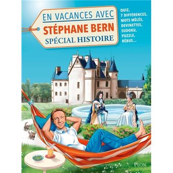 En vacances avec Stéphane Bern - Spécial Histoire