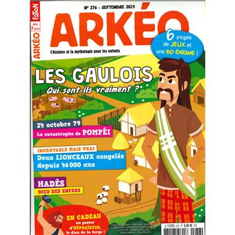 Arkéo Junior N°276 - Si on vivait au temps des Gaulois - septembre 2019