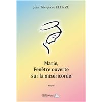 Marie, Fenêtre ouverte sur la miséricorde