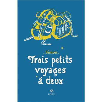 Trois petits voyages à deux