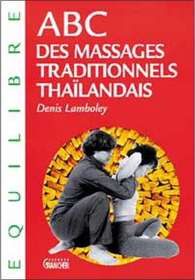 Abc des massages traditionnels thaïlandais
