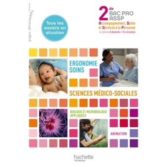 Ergonomie Soins Sciences Medico Sociales 2de Bac Pro Assp Livre Eleve Ed 2011 Livre De L Eleve Edition 2011 Broche Martine Lovera Nelly Barzasi Christine Bayol Achat Livre Fnac