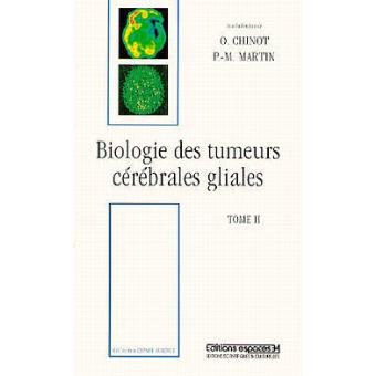 Biologie des tumeurs cérébrales gliales