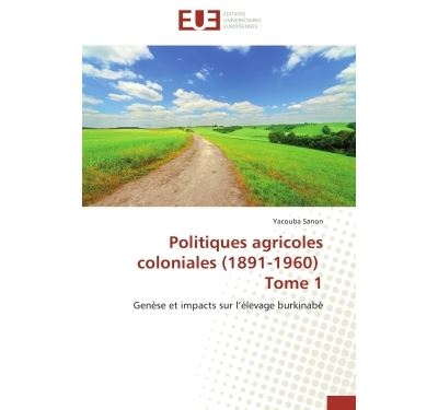 Politiques agricoles coloniales (1891-1960)