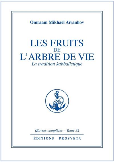 Les Fruits de l'arbre de vie - Omraam Mikhaël Aïvanhov - (donnée non spécifiée)