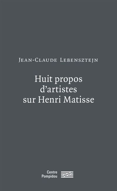 Huit propos d'artistes sur henri matisse