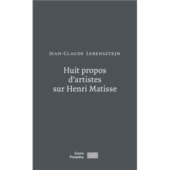 Huit propos d'artistes sur henri matisse