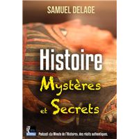 Histoire, Mystères et Secrets