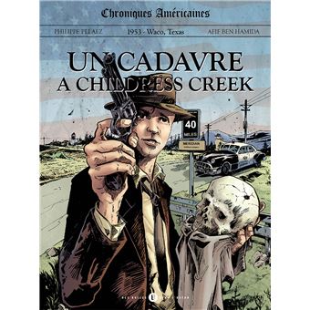 Chroniques américaines T01 Un cadavre à Childress Creek