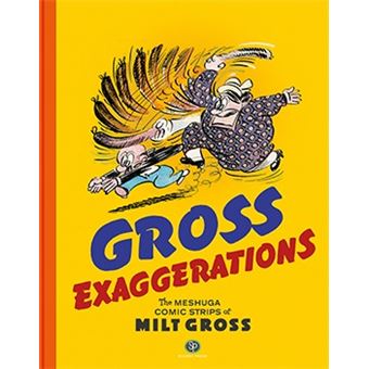 Gross Exaggerations