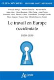 Le travail en Europe Occidentale, 1830-1939