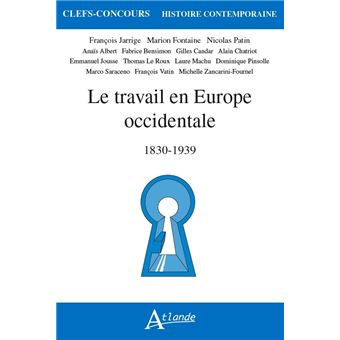 Le travail en Europe Occidentale, 1830-1939