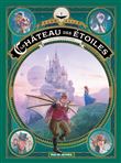 Le château des étoiles Tome 5