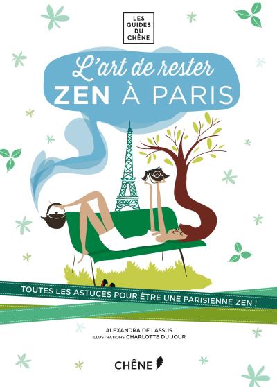 L'art de rester zen à Paris