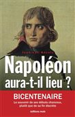Napoléon aura-t-il lieu ?