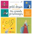 Un petit dessin pour connaître les grands personnages