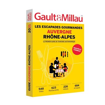Les Escapades Gourmandes. Auvergne Rhône-Alpes 2021