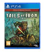 Tails of Iron: Crimson Knight Edition PS4