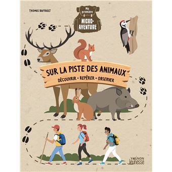 Ma première micro-aventure - Sur la piste des animaux