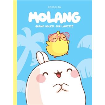 Molang - Tome 2 - Molang - Tome 2 - Grand soleil sur l amitié - Goroglin,  Goroglin - cartonné - Achat Livre ou ebook | fnac