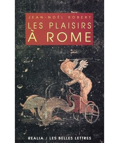 Les Plaisirs à Rome