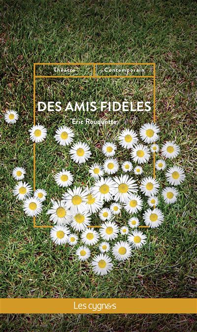 Des amis fideles
