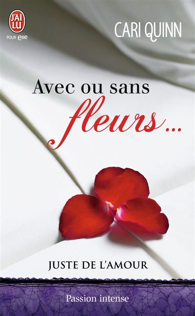 Avec ou sans fleurs... - Cari Quinn - Poche