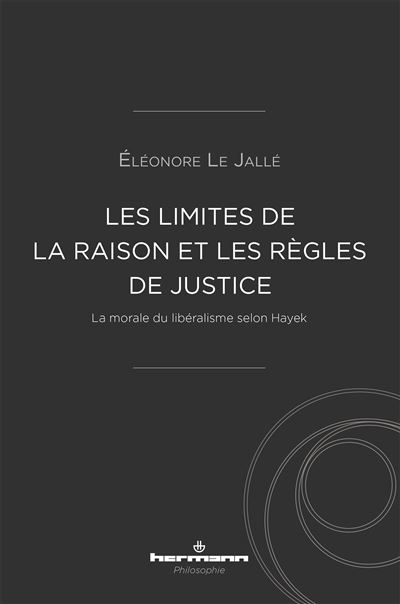 Les Limites de la raison et les règles de justice
