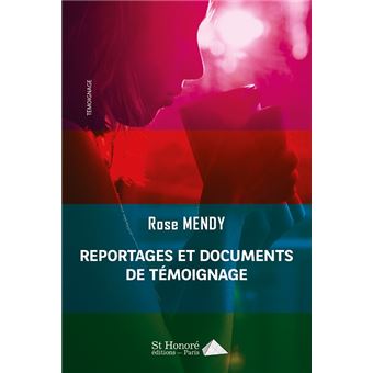 Reportages et documents de témoignage