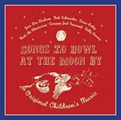 Songs to howl at the moon by