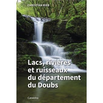 Lacs, rivières et ruisseaux du département du Doubs
