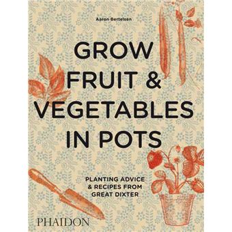 Grow fruit & vegetables in pots
