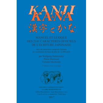 Kanji et Kana - broché - Wolfgang Hadamitzky, Pierre Durmous