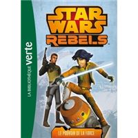 Star Wars Rebels 03 - Le pouvoir de la Force