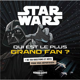 Star Wars - Qui est le plus grand fan ?