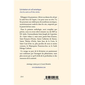 Lévitation et vol extatique chez les Saints au fil des siècles - Une anthologie de l'extraordinaire