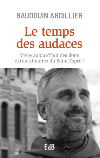 Le temps des audaces vivre aujourd'hui des dons extraordinai