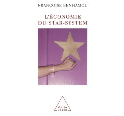 L'Économie du star-system - Françoise Benhamou - broché