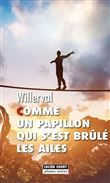 Comme un papillon qui s'est brûlé les ailes