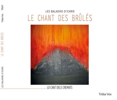 Les Baladins d’Icarie Le Chant des brûlés