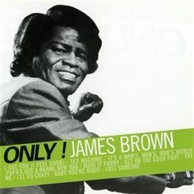 Only ! James Brown