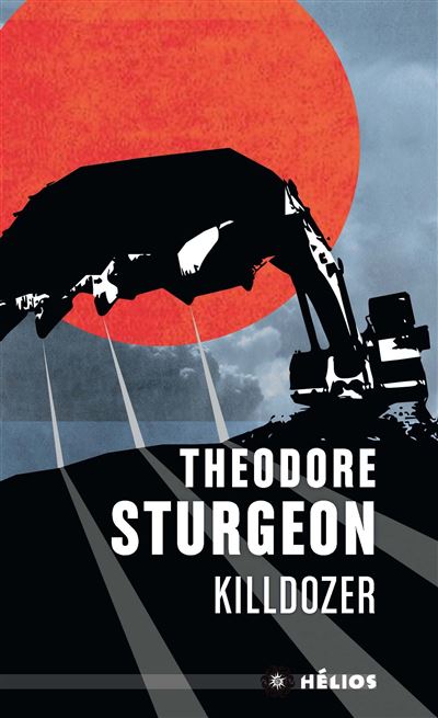 Killdozer - Theodore Sturgeon - broché