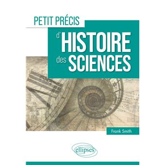 Petit précis d'histoire des sciences