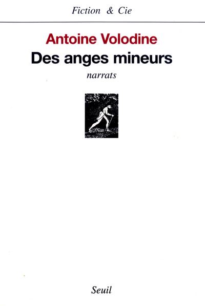 Des anges mineurs. Narrats - Antoine Volodine - broché