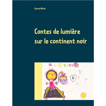 Contes de lumière sur le continent noir