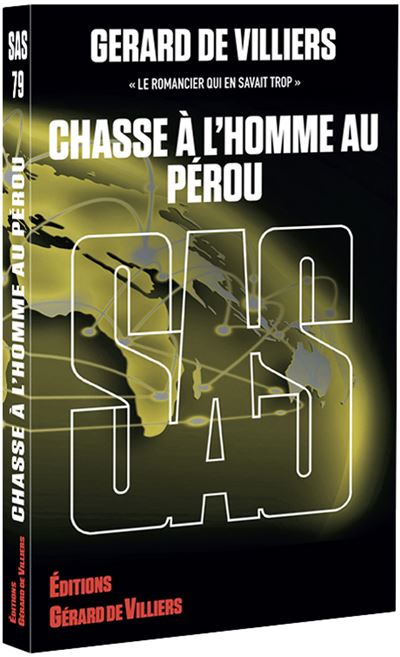 SAS 79 Chasse à l'homme au Pérou - Gérard de Villiers - Poche