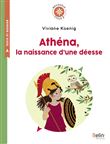 Athéna, la naissance d'une déesse de Viviane Koenig