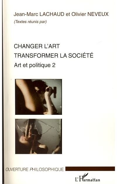 Changer l'art - Transformer la société